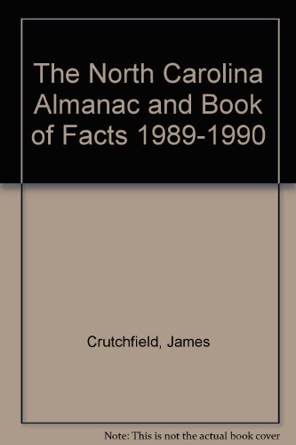 Stock image for The North Carolina Almanac and Book of Facts 1989-1990 for sale by books4u31