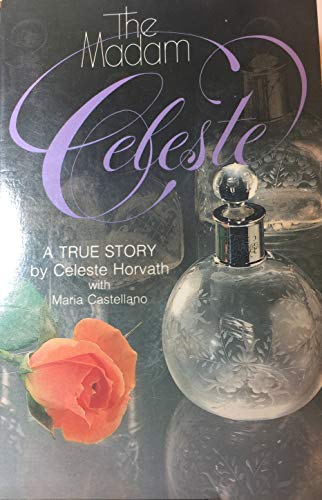 Beispielbild fr The Madam Celeste : A True Story zum Verkauf von Better World Books