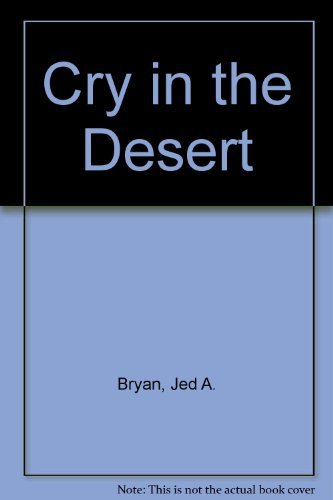 Beispielbild fr Cry in the Desert zum Verkauf von Books From California