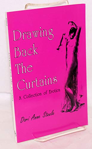 Stock image for Drawing back the curtains: A collection of erotica for sale by ThriftBooks-Atlanta