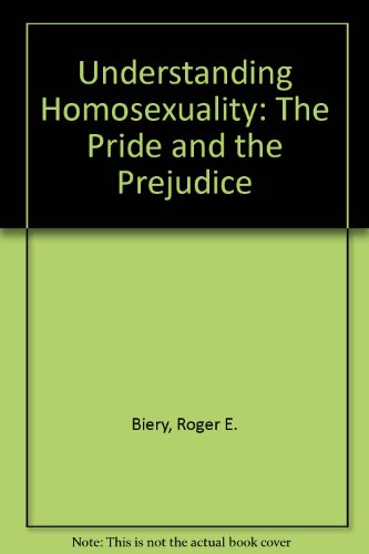 Understanding Homosexuality (9780934411387) by Biery, Roger E.