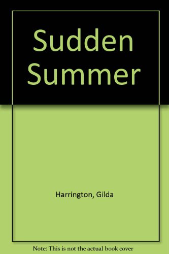 Stock image for Sudden Summer for sale by UHR Books