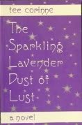 Beispielbild fr Sparkling Lavender Dust of Lust zum Verkauf von Better World Books: West