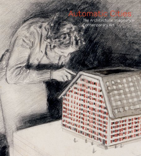 9780934418713: Automatic Cities: The Architectural Imaginary in Contemporary Art (MUSEUM OF CONTE)