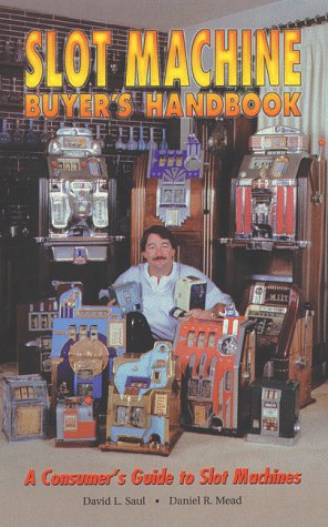 Beispielbild fr Slot Machine Buyer's Handbook --- A Consumer's Guide to Slot Machines zum Verkauf von Open Books