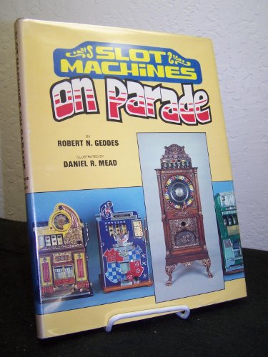 Beispielbild fr Slot Machines on Parade zum Verkauf von Smith Family Bookstore Downtown
