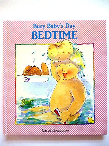 Beispielbild fr Bedtime (Busy baby's day) zum Verkauf von Wonder Book