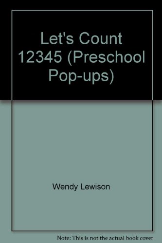 Let's Count (Preschool Pop-Ups) (9780934429429) by Wendy Lewison