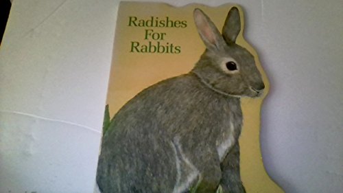 Stock image for Radishes for rabbits (Butterscotch books) for sale by ThriftBooks-Atlanta