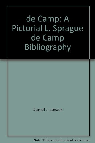 Stock image for De Camp An L.Sprague De Camp Bibliography for sale by Always Superior Books