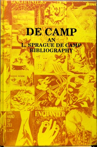 Beispielbild fr De Camp: An L. Sprague de Camp Bibliography zum Verkauf von Tiber Books