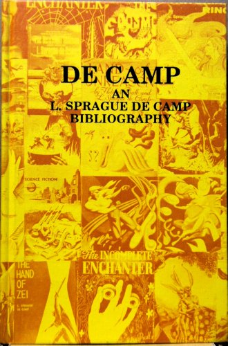 Stock image for De Camp: An L. Sprague de Camp Bibliography for sale by Tiber Books