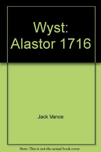 9780934438971: Wyst: Alastor 1716