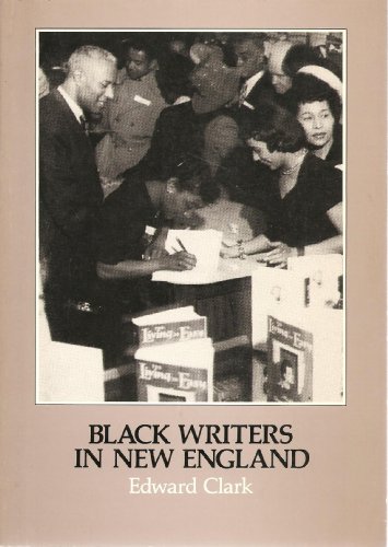 Black Writers in New England: A Bibliography, With Biographical Notes, of Books by and About Afro...