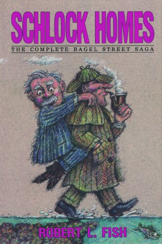 Beispielbild fr Schlock Homes: The Complete Bagel Street Saga zum Verkauf von Books From California