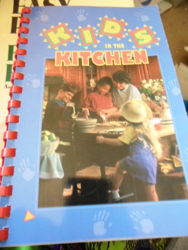 Stock image for Kids in the Kitchen for sale by ThriftBooks-Dallas