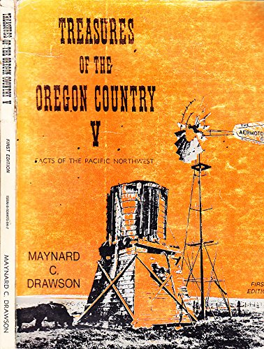 TREASURES OF THE OREGON COUNTRY, V. Facts of the Pacific Northwest
