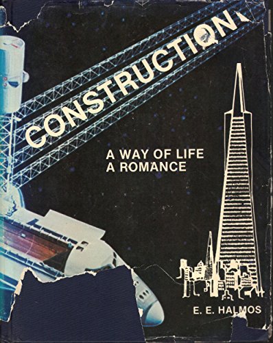 Beispielbild fr Construction, a way of life, a romance zum Verkauf von Wonder Book