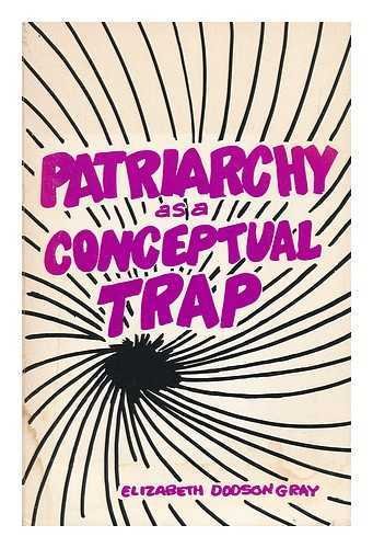 Beispielbild fr Patriarchy As a Conceptual Trap zum Verkauf von Better World Books