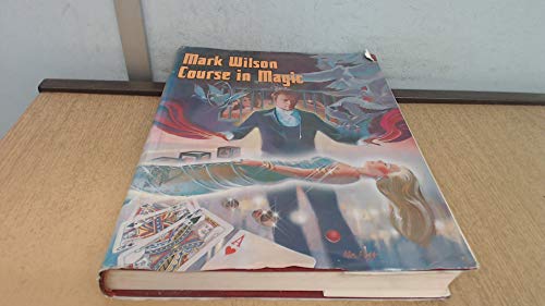 Beispielbild fr Mark Wilson Course In Magic (How-To) zum Verkauf von Books From California