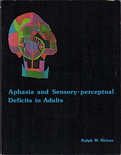 Imagen de archivo de Aphasia and Sensory-Perceptual Deficits in Adults a la venta por HPB-Red