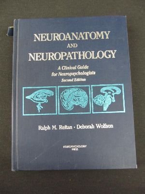 Imagen de archivo de Neuroanatomy and Neuropathology: A Clinical Guide for Neuropsychologists a la venta por Your Online Bookstore