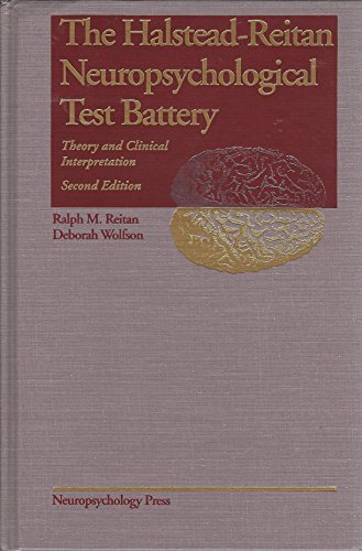 Imagen de archivo de The Halstead-Reitan neuropsychological test battery: Theory and clinical interpretation a la venta por HPB-Red