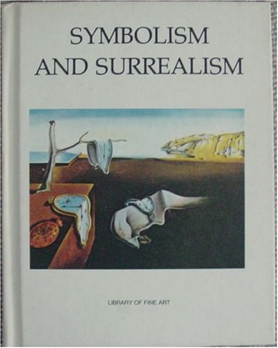 Stock image for Symbolism and Surrealism (Library of Fine Art, 11) for sale by ThriftBooks-Atlanta