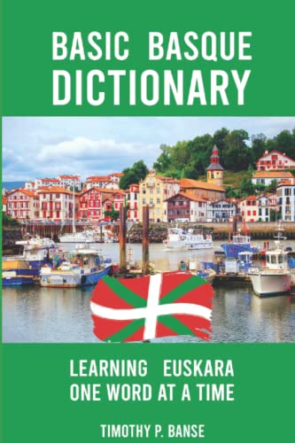 Stock image for Basic Basque Dictionary: Learning Euskara One Word at a Time for sale by SecondSale