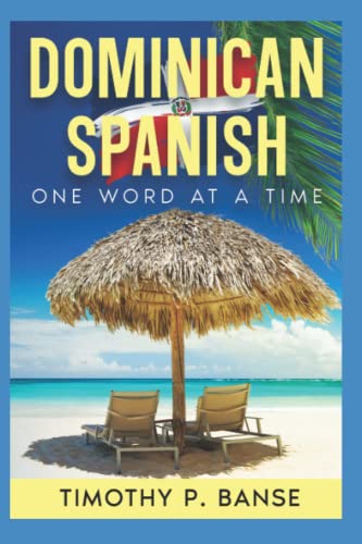 Stock image for Dominican Spanish: One Word at a Time (Foreign Language Series) for sale by GF Books, Inc.