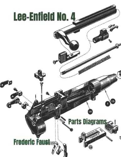 Stock image for Lee-Enfield Rifle No. 4: Phantom Parts Diagrams and Parts Listing (Know Your Military Rifle!) for sale by Books Unplugged