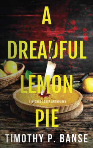 Stock image for A Dreadful Lemon Pie (A Middle Coast Mystery) [Soft Cover ] for sale by booksXpress