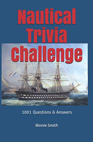 Stock image for Nautical Trivia: 1000 + Questions and Answers for sale by Books Unplugged