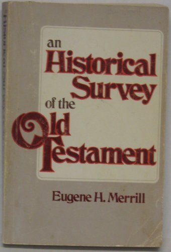 Beispielbild fr Historical Survey of the Old Testament zum Verkauf von Better World Books
