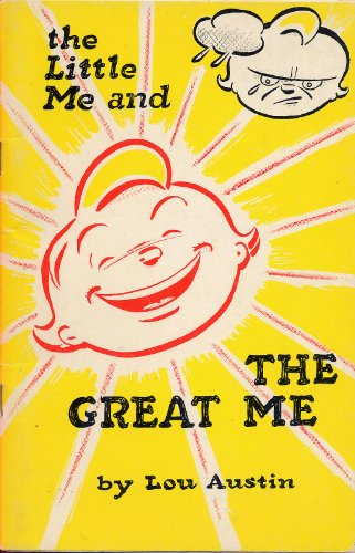 Stock image for THE LITTLE ME AND THE GREAT ME by Lou Austin (1957 Softcover stapled format 48 pages The Partnership Foundation) for sale by ThriftBooks-Dallas