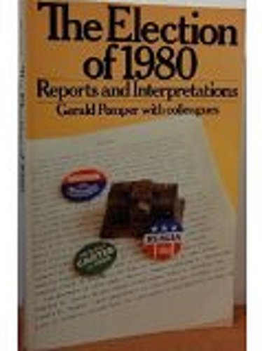 Stock image for The Election of 1980: Reports and Interpretations for sale by Presidential Book Shop or James Carroll