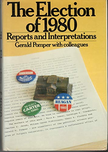 Stock image for The Election of 1980 : Reports and Interpretations for sale by Better World Books