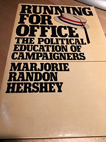 Running for Office: The Political Education of Campaigners (Chatham House Series on Change in American Politics) (9780934540223) by Hershey, Marjorie Randon