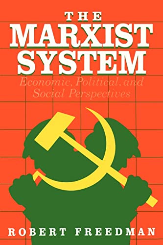 Imagen de archivo de The Marxist System : Economic, Political, and Social Perspectives a la venta por Better World Books: West