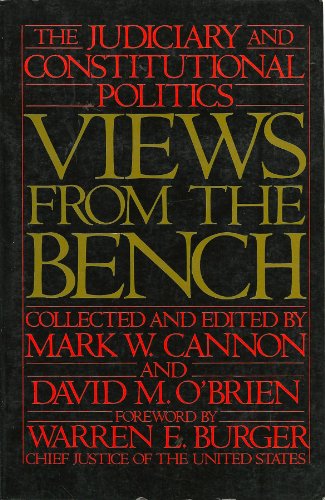 9780934540339: Views from the Bench: The Judiciary and Constitutional Politics