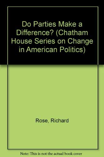 9780934540353: Do Parties Make a Difference? (Chatham House Series on Change in American Politics)