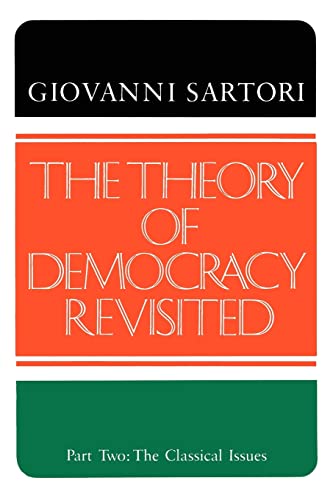 9780934540483: The Theory of Democracy Revisted - Part Two: The Classical Issues