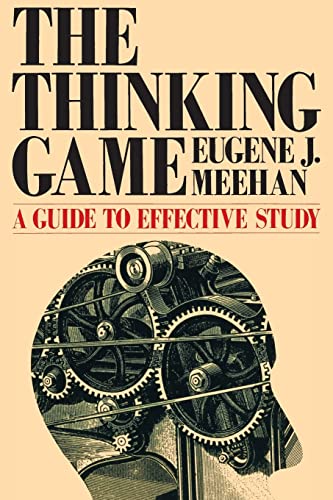 Imagen de archivo de The Thinking Game: A Guide To Effective Study (Chatham House Studies in Political Thinking) a la venta por POQUETTE'S BOOKS