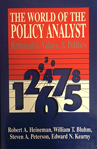 Beispielbild fr World of the Policy Analyst: Rationality, Values, and Politics (Chatham Studies in Political Thinking) zum Verkauf von dsmbooks