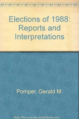 9780934540773: The Election of 1988: Reports and Interpretations