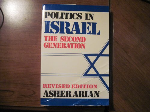 Stock image for Politics in Israel: The Second Generation for sale by Ageless Pages