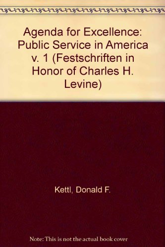 Agenda for Excellence: Public Service in America (9780934540865) by Ingraham, Patricia W.