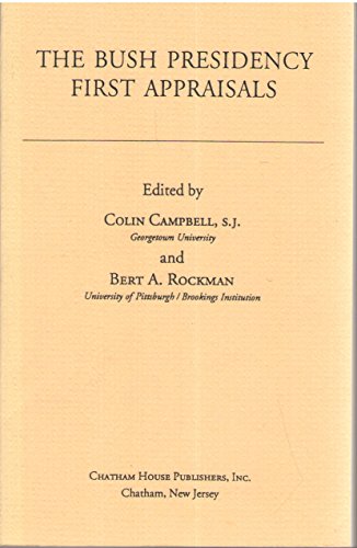 Stock image for The Bush Presidency: First Appraisals for sale by SecondSale