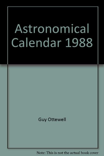 Stock image for Astronomical Calendar, 1988 for sale by Bingo Books 2