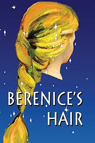 Stock image for Berenice's Hair for sale by SecondSale